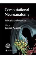 Computational Neuroanatomy: Principles and Methods(English)