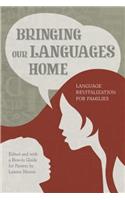 Bringing Our Languages Home