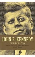 John F. Kennedy su Liderazgo