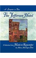 The Jefferson Hotel: A Snapshot in Time