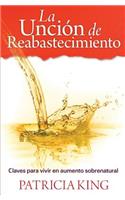 La Uncion de Reabastecimiento