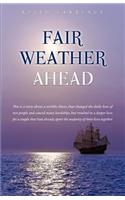 Fair Weather Ahead: (English)