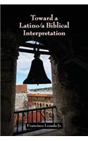 Toward a Latino/a Biblical Interpretation