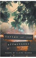 Vortex of Our Affections