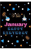 8th January Happy Birthday Notebook Journal