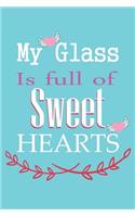 My Class is full of sweet hearts - Funny Valentine's Day Notebook - Journal