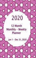 2020 - 12 Month Monthly - Weekly Planner - Jan. 1 - Dec. 31, 2020