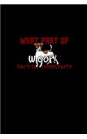 What part of woof! Don't you understand?: 110 Game Sheets - 660 Tic-Tac-Toe Blank Games - Soft Cover Book for Kids for Traveling & Summer Vacations - Mini Game - Clever Kids - 110 Lined page
