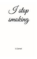 I stop smoking! C.Cameli