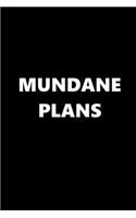 2020 Daily Planner Funny Humorous Mundane Plans 388 Pages