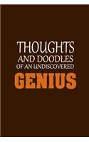Thoughts and Doodles Of An Undiscovered Genius