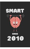 Smart Since 2010: 6x9 Lined Blank Funny Notebook & Journal 120 pages, Awesome Happy birthday sketchbook, original gag gift for 9 Year Old boy girl