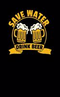 Save Water Drink Beer