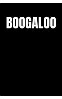 Boogaloo: Journal / Notebook / Diary Gift - 6"x9" - 120 pages - White Lined Paper - Matte Cover