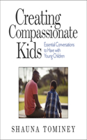 Creating Compassionate Kids