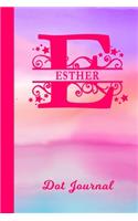 Esther Dot Journal: Personalized Custom First Name Personal Dotted Bullet Grid Writing Diary - Cute Pink & Purple Watercolor Cover - Daily Journaling for Journalists & 