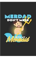 Merdad don't mess with my mermaid: 6x9 Mermaids - blank with numbers paper - notebook - notes