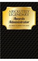 Absolutely Legendary Awards Administrator: 52 Week Planner 2020