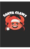 Santa claws: 6x9 Xmas - lined - ruled paper - notebook - notes