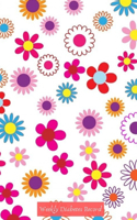 Weekly Diabetes Record: Flowers On White Cover - Diabetes Logbook - Blood Sugar Agenda - Glucose Reading Diary