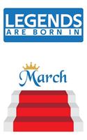 Legends are born in March