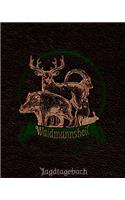 Waidmannsheil - Jagdtagebuch