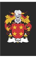 Tojal: Tojal Coat of Arms and Family Crest Notebook Journal (6 x 9 - 100 pages)