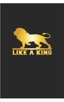 Like a King: Notebook, Journal - Gift Idea for Fans of Lions, Safari & Africa - checkered - 6x9 - 120 pages