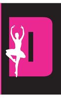 D Notebook: Pink Cover with Ballet ballerina girl dancing, Lined school with A-Z Tabs use as a journal, notebook, diary...for Girls Kids - D - 110 Pages - 6" x 