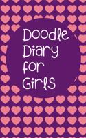 Doodle Diary for Girls: Journal and Activity Book for Girls and Teens with Doodle Pages - Great Gift for Girls