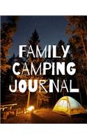 Family Camping Journal: Capture Every Special Moment and Record All Your Adventures with This Beautiful Camping Journal