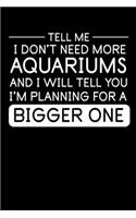 Tell Me Aquariums Bigger One