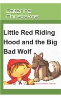 Little Red Riding Hood and The Big Bad Wolf - A Children's Story