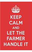 Keep Calm and Let the Farmer Handle It: The Farmer Designer Notebook