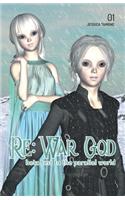 Beta Test to the Parallel World: (1 RE: War God)