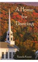 A Home for Dancing