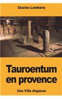 Tauroentum en provence: Une Ville disparue