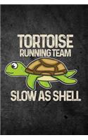 Tortoise Running Team Slow As Shell