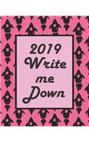2019 Write Me Down: Black & Shocking Pink 12 Months 365 Days Calendar Schedule, Appointment, Agenda, Meeting