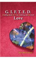 G.I.F.T.E.D Love