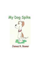 My Silly Dog Spike