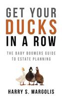 Get Your Ducks in a Row