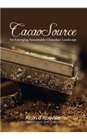 Cacao Source: An emerging sustainable chocolate landscape(1 1)
