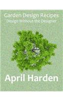 Garden Design Recipes