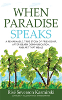 When Paradise Speaks