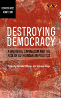 Destroying Democracy