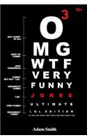 Funny Jokes: Ultimate LoL Edition Book 3: (Jokes, Dirty Jokes, Funny Anecdotes, Best jokes, Jokes for Adults)(3 Comedy Central)