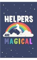 Helpers Are Magical Journal Notebook: Blank Lined Ruled for Writing 6x9 120 Pages