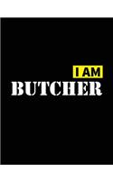 I Am Butcher: The Notebook of Journal I Am Butcher