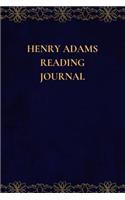Henry Adams Reading Journal: A Summary Journal and Reading Log Journal for Henry Adams Lovers